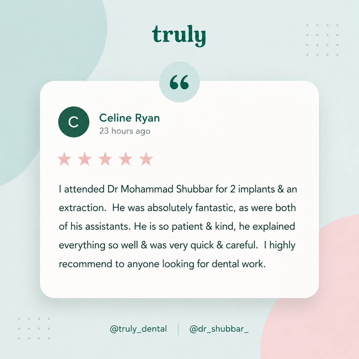 Five-star patient review from Celine Ryan